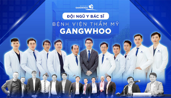 Đội ngũ y bác sĩ Việt - Hàn, bệnh viện thẩm mỹ Gangwhoo